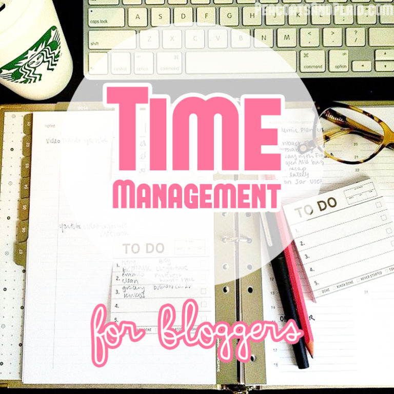 Time Management for Bloggers pt. 1: Time Management Tips