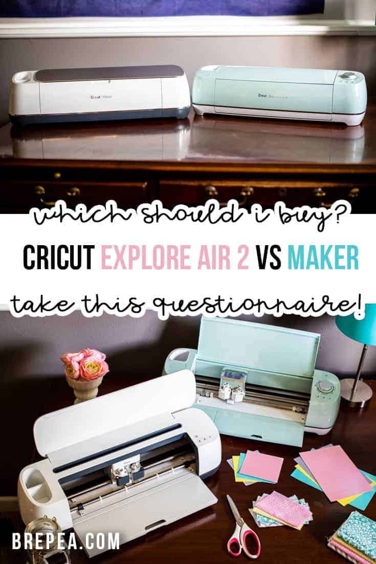 Cricut Explore Air 2 vs Cricut Maker: 6 Questions to Ask Yourself Before  You Buy